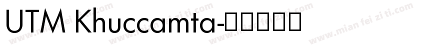 UTM Khuccamta字体转换